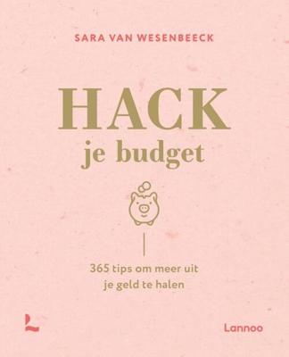 Hack je budget - Sara van Wesenbeeck - Paperback (9789401471589)