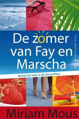 De zomer van Fay en Marscha - Mirjam Mous - eBook (9789000318223) De zomer van Fay en Marscha - Mirjam Mous - eBook (9789000318223)