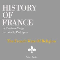 History of France - The French Wars Of Religion