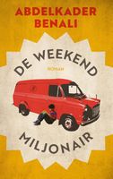 De weekendmiljonair - Abdelkader Benali - ebook