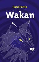Wakan - Paul Pama - Paperback (9789402169560)