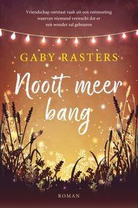 Nooit meer bang - Gaby Rasters - ebook