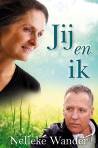 Jij en ik - Nelleke Wander - ebook