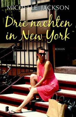 Drie nachten in New York - Michelle Jackson - eBook (9789460232084) Drie nachten in New York - Michelle Jackson - eBook (9789460232084)