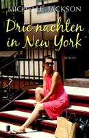 Drie nachten in New York - Michelle Jackson - eBook (9789460232084)