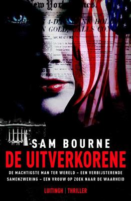 De Uitverkorene - Sam Bourne - eBook (9789024540235)