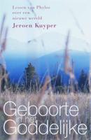 Geboorte in het Goddelijke - Jeroen Kuyper - Paperback (9789077247594)
