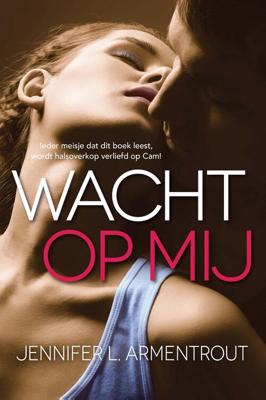 Wacht op mij - Jennifer L. Armentrout - eBook (9789401908368)