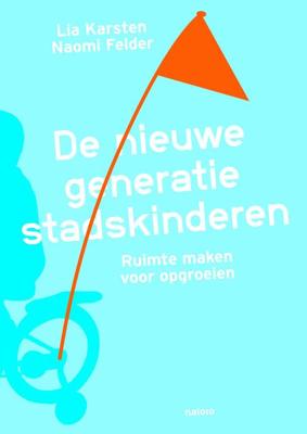 De nieuwe generatie stadskinderen - Lia Karsten, Naomi Felder - eBook (9789462082908)