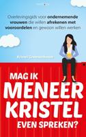 Mag ik meneer Kristel even spreken? - Kristel Groenenboom - eBook (9789461262639)