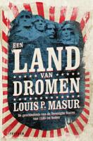 Louis P.  Masur Een land van dromen