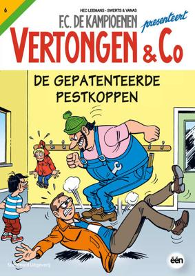 Vertongen & Co 6 - De gepatenteerde pestkoppen - Hec Leemans, Swerts & Vanas - Paperback (9789002251726) Vertongen & Co 6 - De gepatenteerde pestkoppen - Hec Leemans, Swerts & Vanas - Paperback (9789002251726)