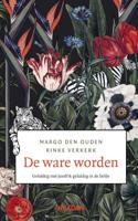 De ware worden - Margo den Ouden, Rinke Verkerk - Hardcover (9789046824177)