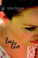 How to love - Katie Cotugno - ebook - thumbnail