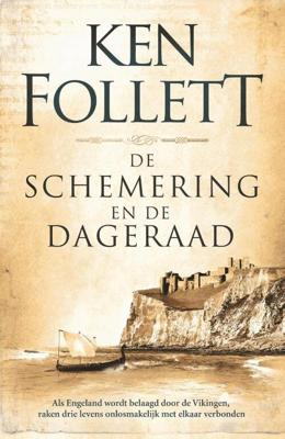 Kingsbridge 4 - De schemering en de dageraad - Ken Follett - Paperback (9789022599280) Kingsbridge 4 - De schemering en de dageraad - Ken Follett - Paperback (9789022599280)