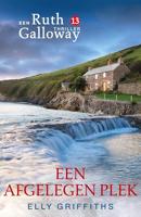 Een afgelegen plek (Ruth Galloway Book 13)