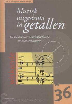 Muziek uitgedrukt in getallen - Aline K. Honingh, Michiel Schuijer - Paperback (9789050411370) Muziek uitgedrukt in getallen - Aline K. Honingh, Michiel Schuijer - Paperback (9789050411370)
