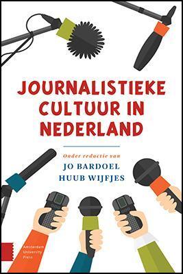 Journalistieke cultuur in Nederland - eBook (9789048519538)