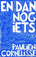 En dan nog iets - Paulien Cornelisse - ebook