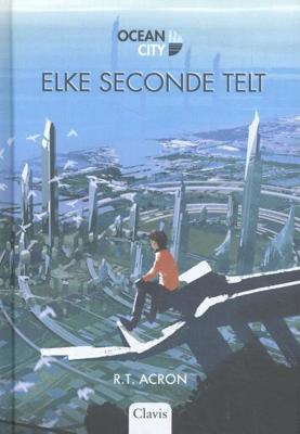 Elke seconde telt - R.T. Acron - Hardcover (9789044835120) Elke seconde telt - R.T. Acron - Hardcover (9789044835120)