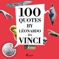 100 Quotes by Léonardo da Vinci