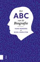 Het ABC van de biografie - Hans Renders, Nigel Hamilton - ebook