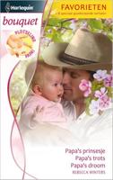 Papa' s prinsesje ; Papa' s trots ; Papa' s droom - Rebecca Winters - ebook