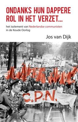 Ondanks hun dappere rol in het verzet... - Jos van Dijk - ebook
