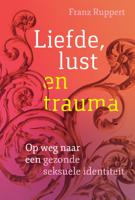 Liefde, lust en trauma (Paperback)