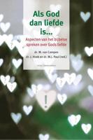 Als God dan liefde is… - J. Hoek, M.J. Paul, M. van Campen - Paperback (9789088972805)