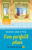 Een perfect plan - Susan van Eyck - ebook