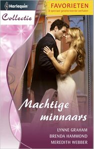 Machtige minnaars - Lynne Graham, Brenda Hammond, Meredith Webber - ebook