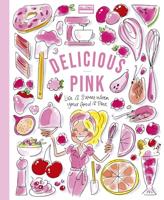 Delicious Pink: Kookboek met meer dan 50 lekkere roze recepten van Blond Amsterdam