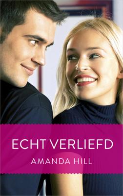 Echt verliefd - Amanda Hill - ebook