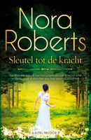 Sleutel tot de kracht - Nora Roberts - ebook