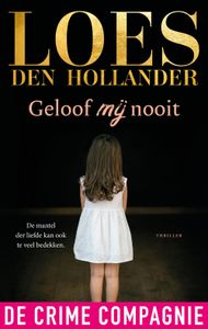 Geloof mij nooit - Loes den Hollander - ebook