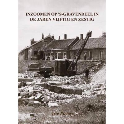 Inzoomen op 's-Gravendeel in de jaren vijftig en zestig