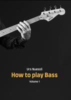 How to play Bass: Volume 1 (English Edition)