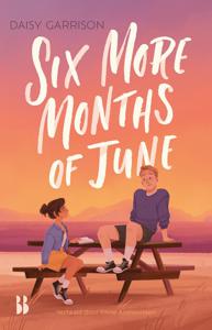 Six More Months of June - Daisy Garrison - ebook