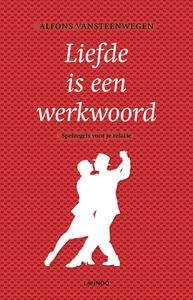 Liefde is een werkwoord - Alfons Vansteenwegen - ebook