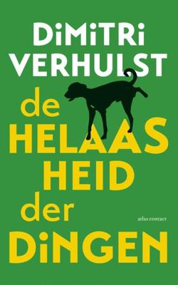 De helaasheid der dingen - Dimitri Verhulst - eBook (9789025433437)