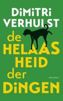 De helaasheid der dingen - Dimitri Verhulst - eBook (9789025433437)