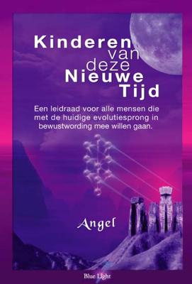 Kinderen van deze Nieuwe Tijd - Angel - Paperback (9789080686250)