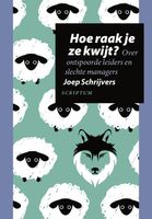 Hoe raak je ze kwijt? - Joep Schrijvers - ebook