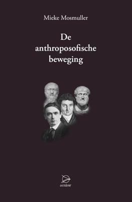De anthroposofische beweging - Mieke Mosmuller - Hardcover (9789075240580)