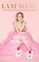 Laat maar. - Bettina Holwerda - ebook