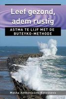 Leef gezond, adem rustig - Masha Anthonissen-Kotousova - ebook