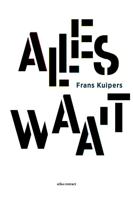 Alles waait - Frans Kuipers - Paperback (9789025454555)