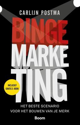 Bingemarketing - Carlijn Postma - eBook (9789024428069) Bingemarketing - Carlijn Postma - eBook (9789024428069)