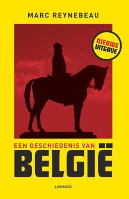 Een geschiedenis van België - Marc Reynebeau - Paperback (9789401460392) Een geschiedenis van België - Marc Reynebeau - Paperback (9789401460392)